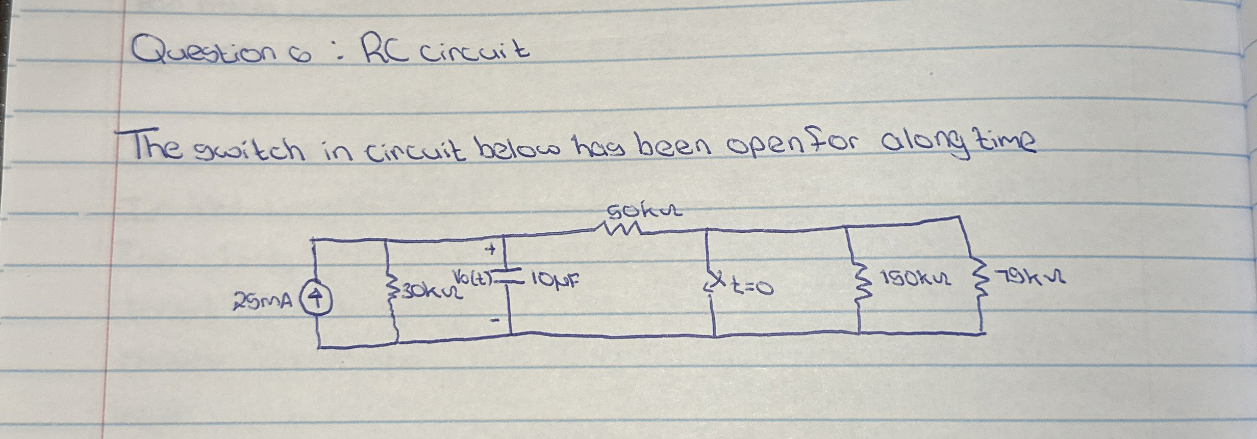 Question 6 : RC cincuit The switch in circuit