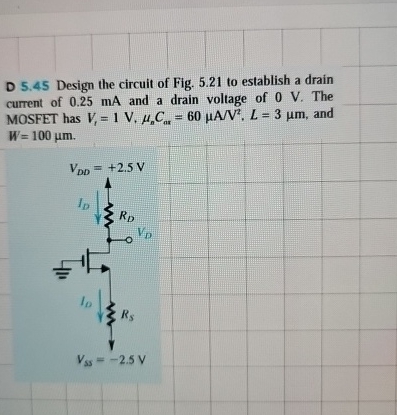 D 5 . 4 5 Design the circuit of Fig. 5 . 2 1 to
