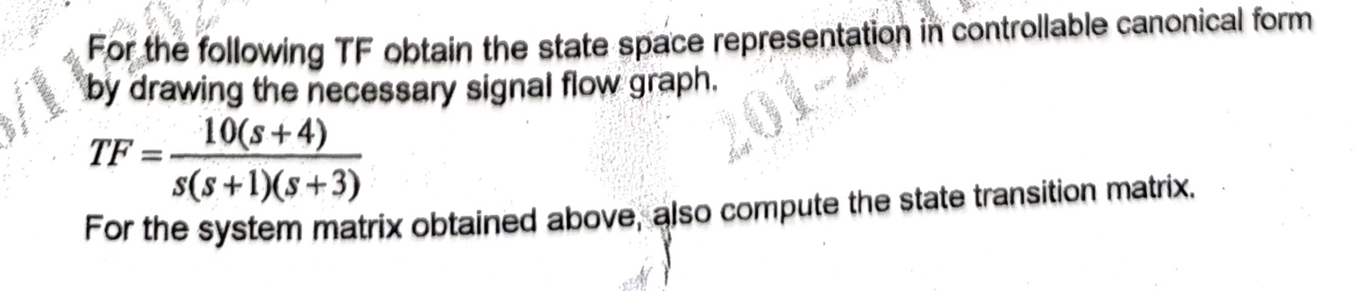 For the following TF obtain the state space