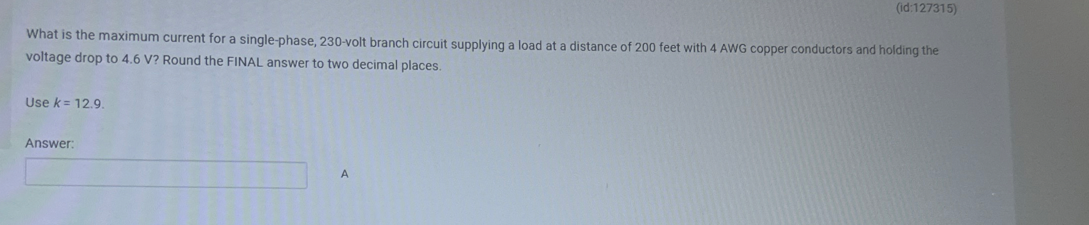 ( id: 1 2 7 3 1 5 ) What is the maximum current