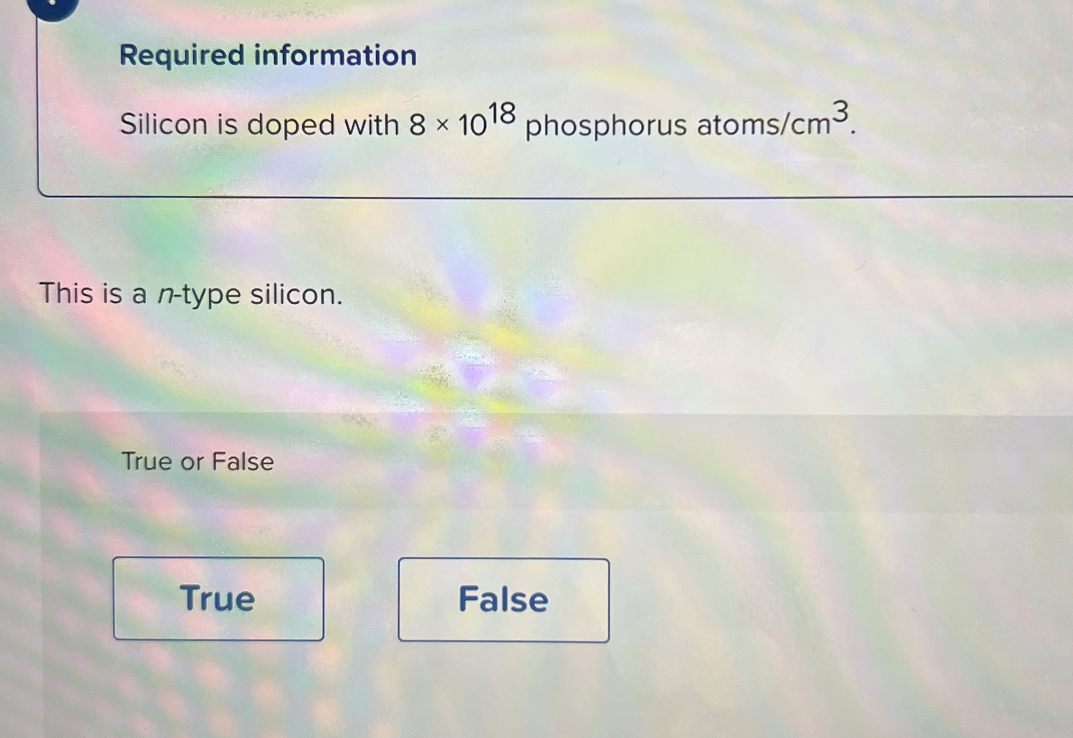 Required information Silicon is doped with 8 1 0