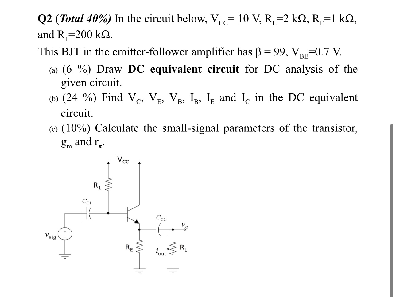 Q 2 ( Total 4 0 % ) In the circuit below, V C C =