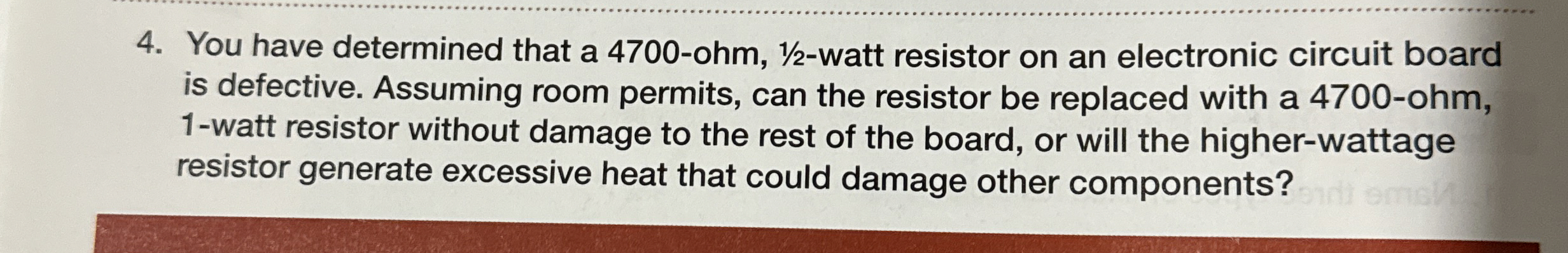You have determined that a 4 7 0 0 - ohm, 1 2 -