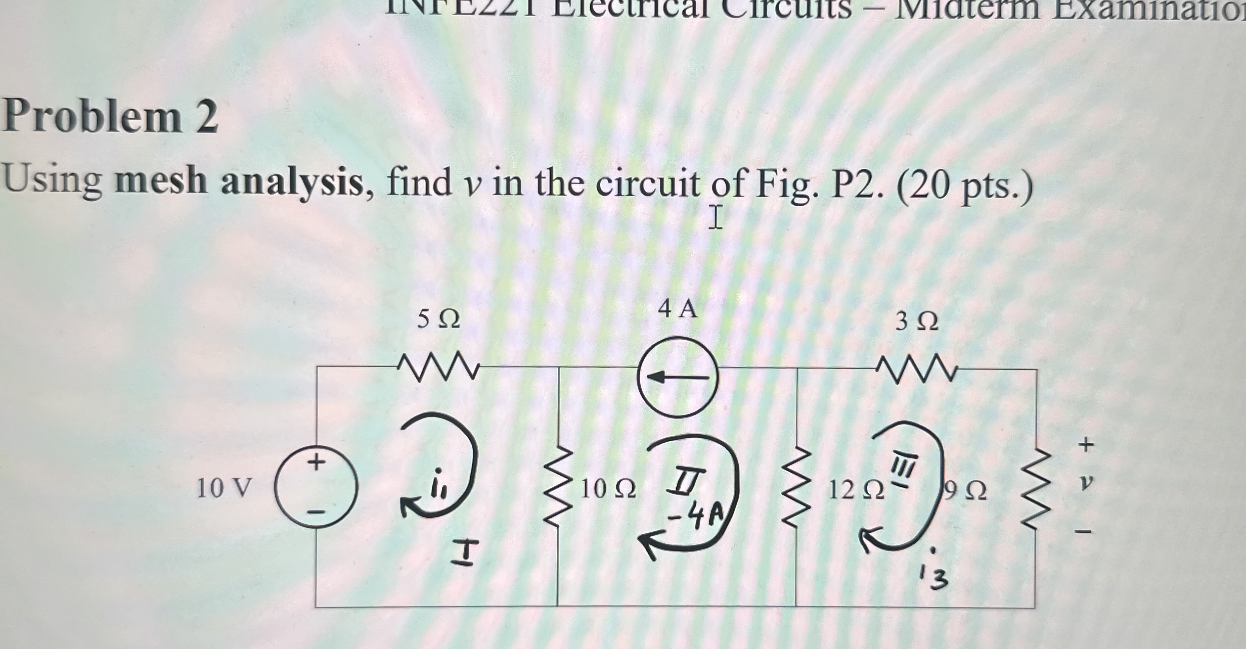 Problem 2 Using mesh analysis, find v in the