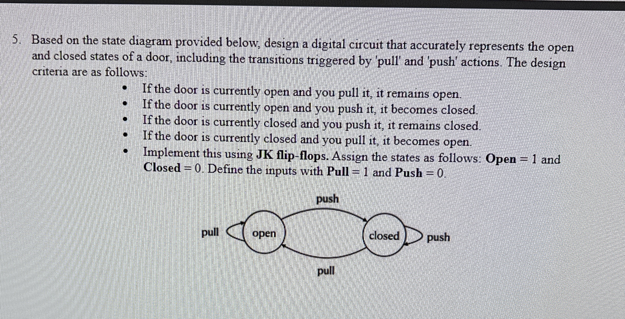 Based on the state diagram provided below, design