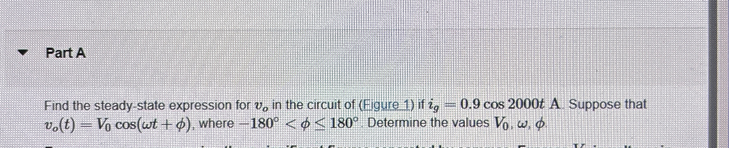 Part A Find the steady - state expression for v o