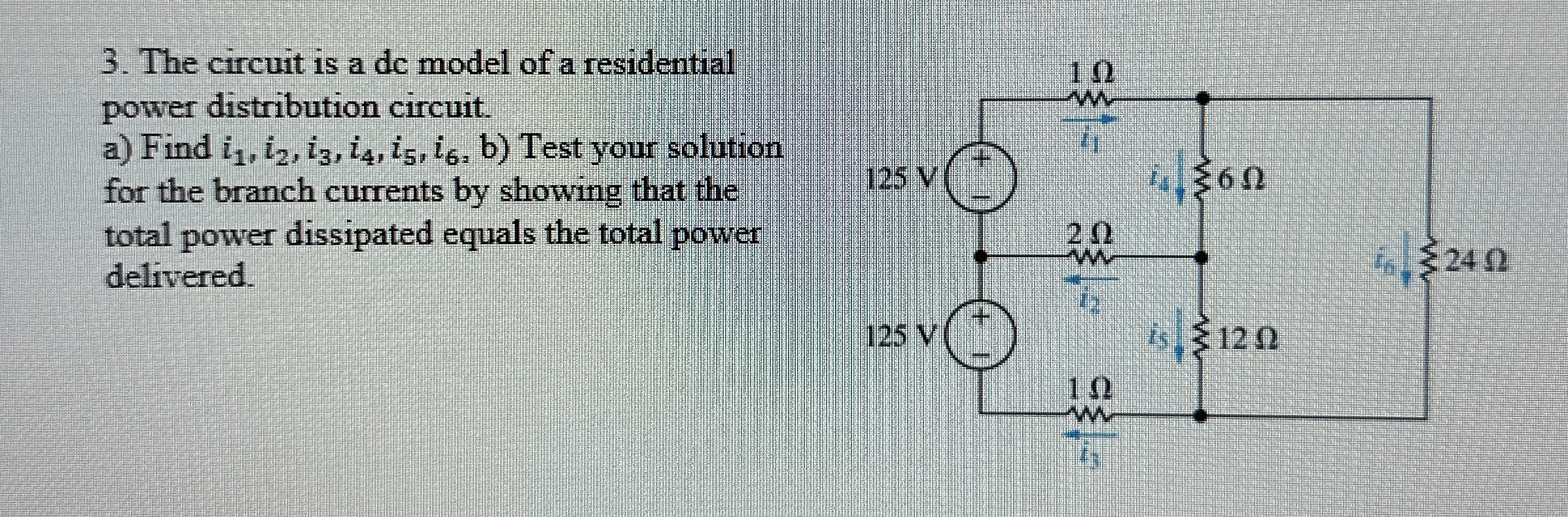 The circuit is a dc model of a residential power