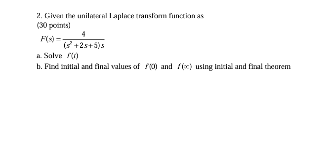 Given the unilateral Laplace transform function