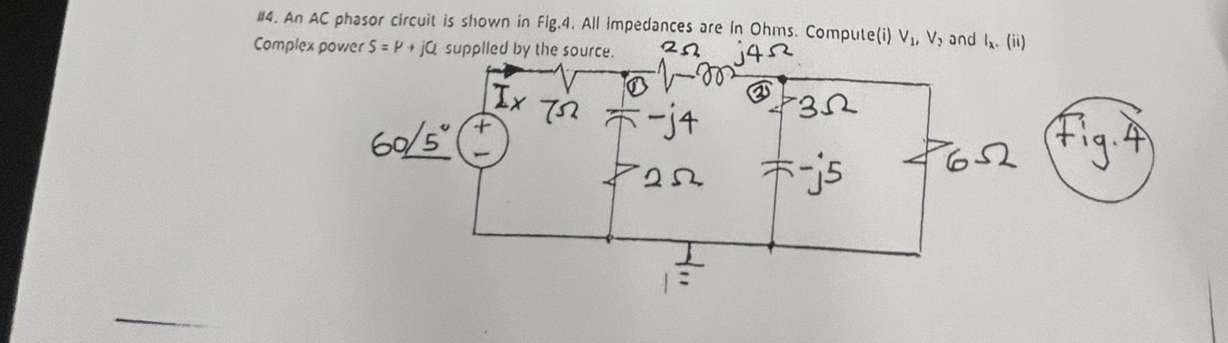 An AC phasor circuit is shown in Fig . 4 . All