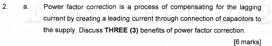 2 . a . Power factor correction is a process of