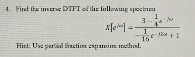Find the inverse DTFT of the following spectrum x
