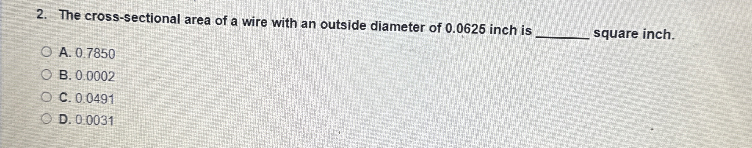 The cross - sectional area of a wire with an