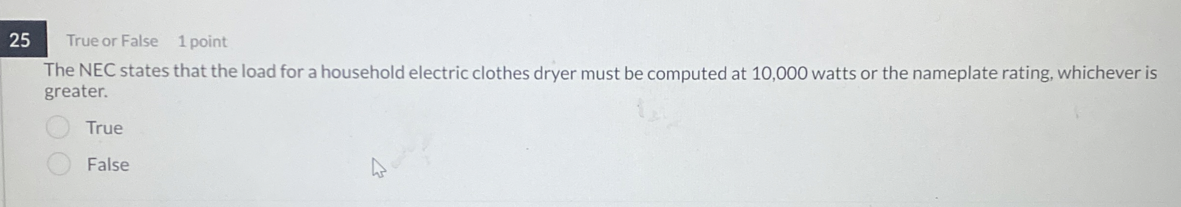 2 5 True or False 1 point The NEC states that the