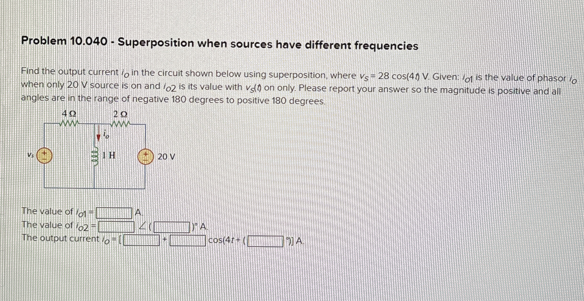Problem 1 0 . 0 4 0 - Superposition when sources