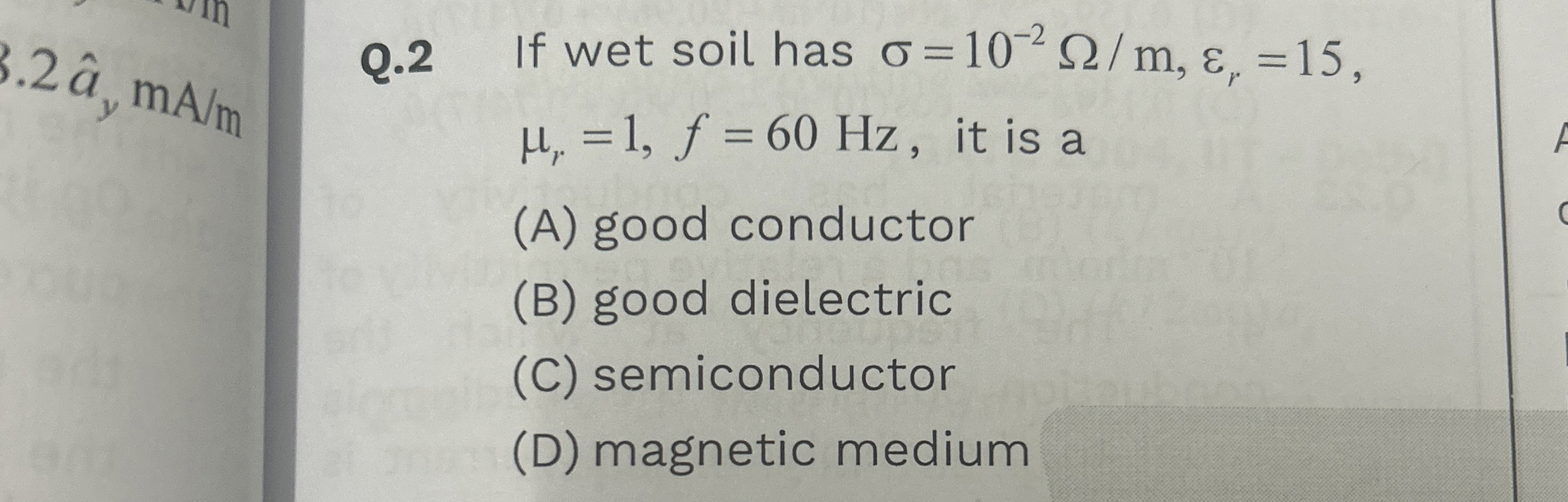Q . 2 If wet soil has = 1 0 - 2 m , r = 1 5 , r =