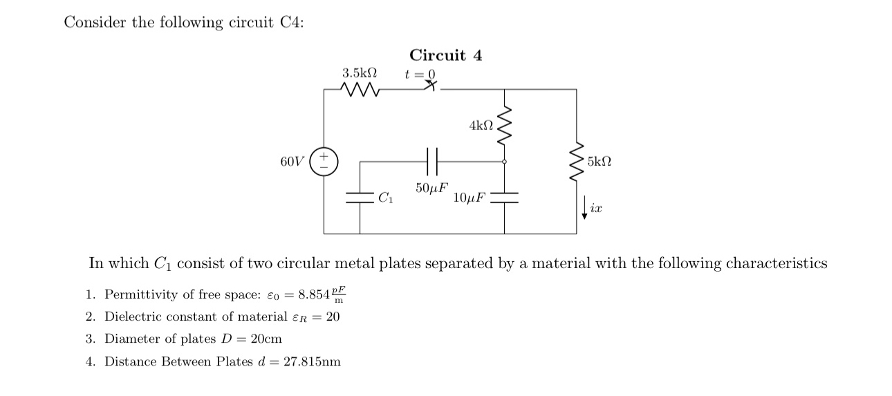 For Circuit 4 , consider that the switch was