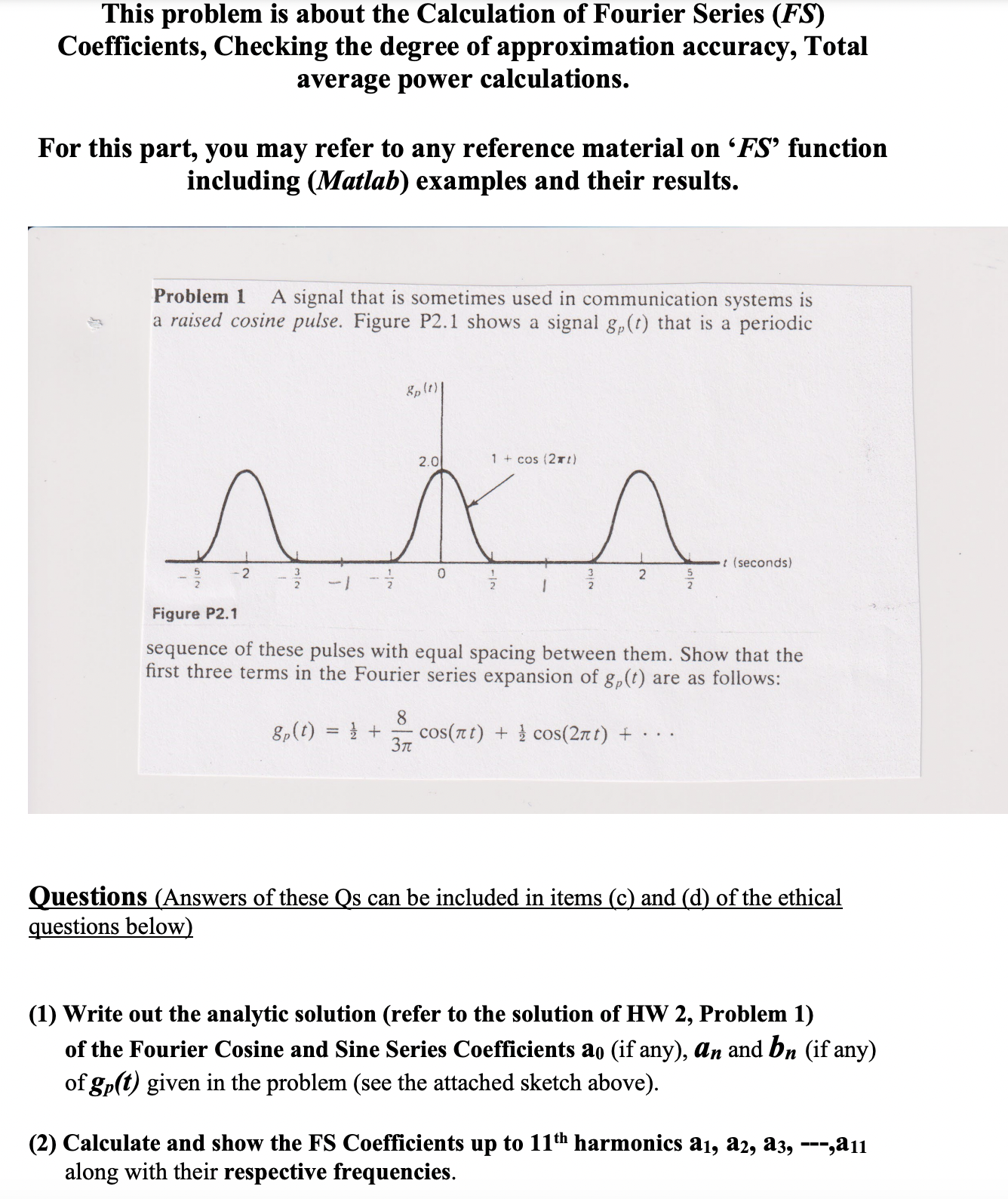 PLEASE SOLVE THE MATLAB PART Questions ( Answers