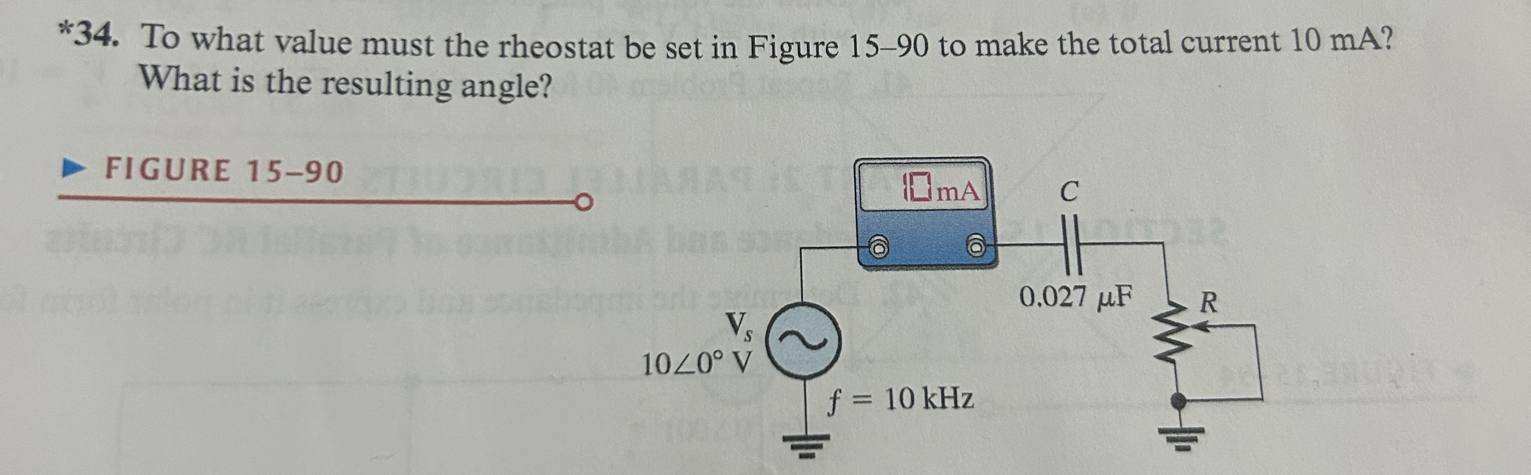 To what value must the rheostat be set in to make