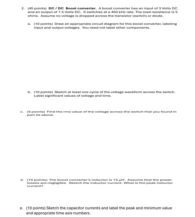 2 . ( 4 5 points ) DC / DC Boost converter. A