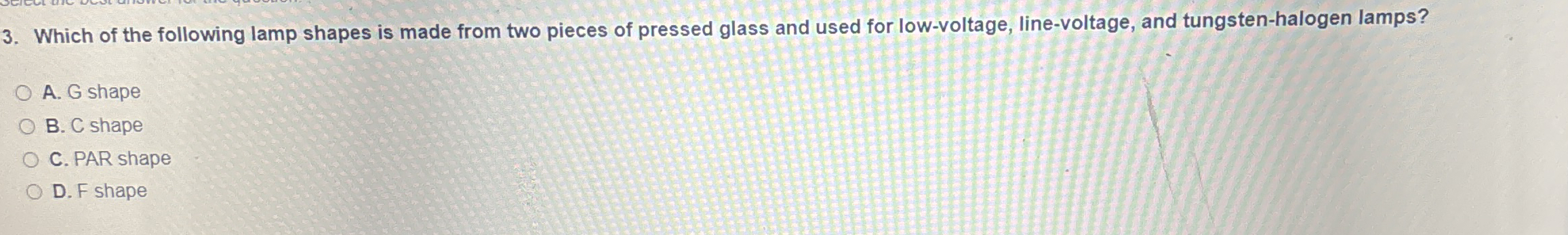 Which of the following lamp shapes is made from
