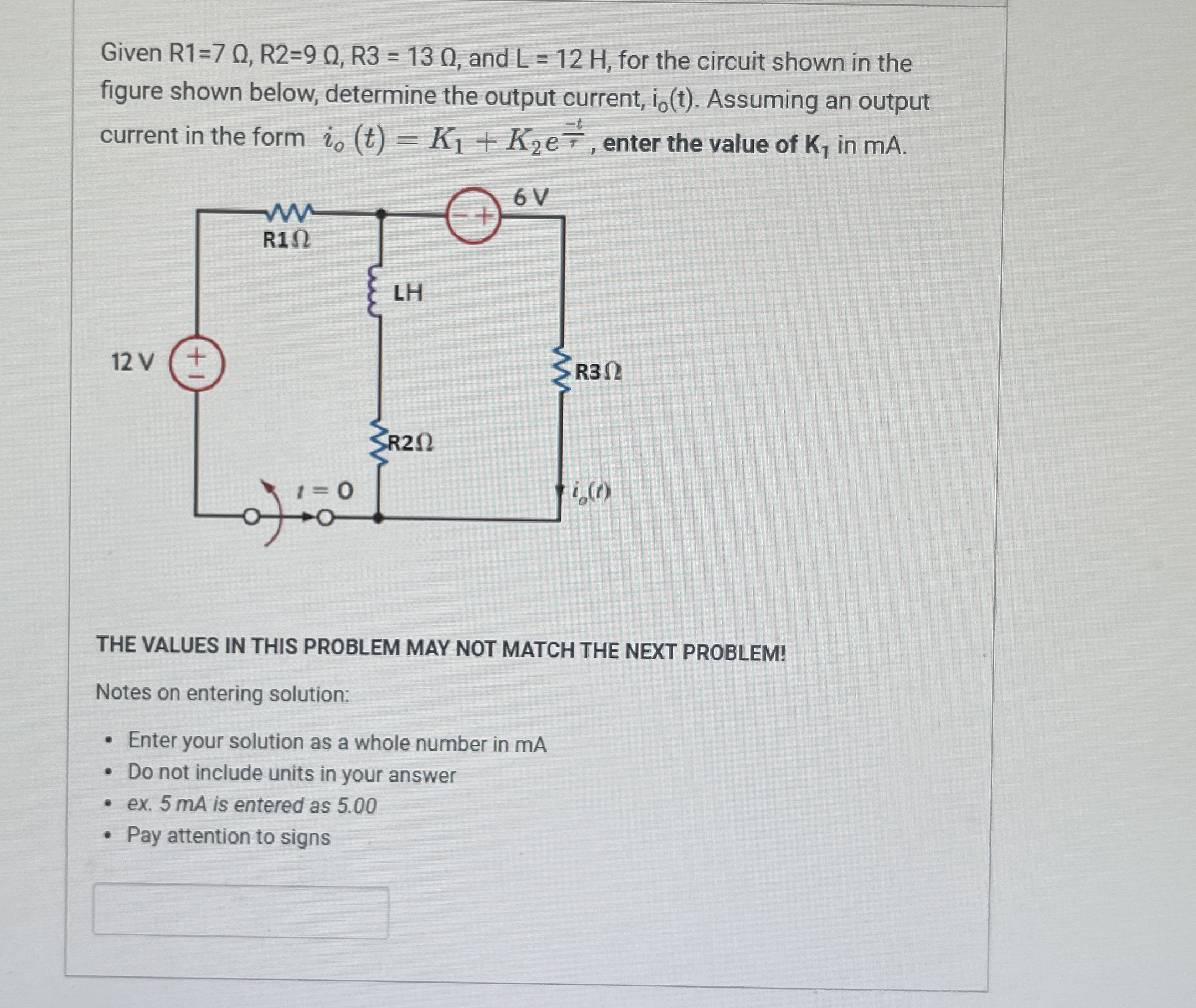 Given R 1 = 7 , R 2 = 9 , R 3 = 1 3 , and L = 1 2