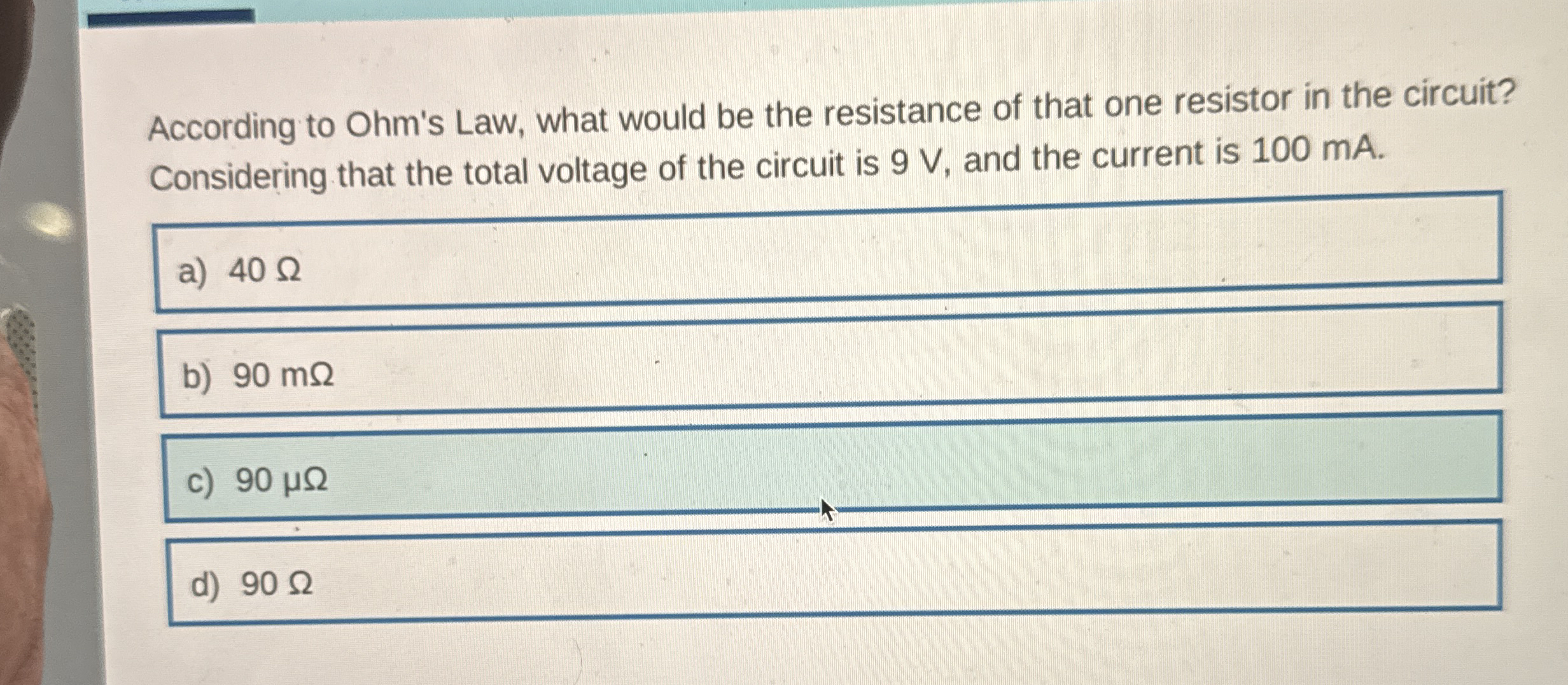 According to Ohm's Law, what would be the