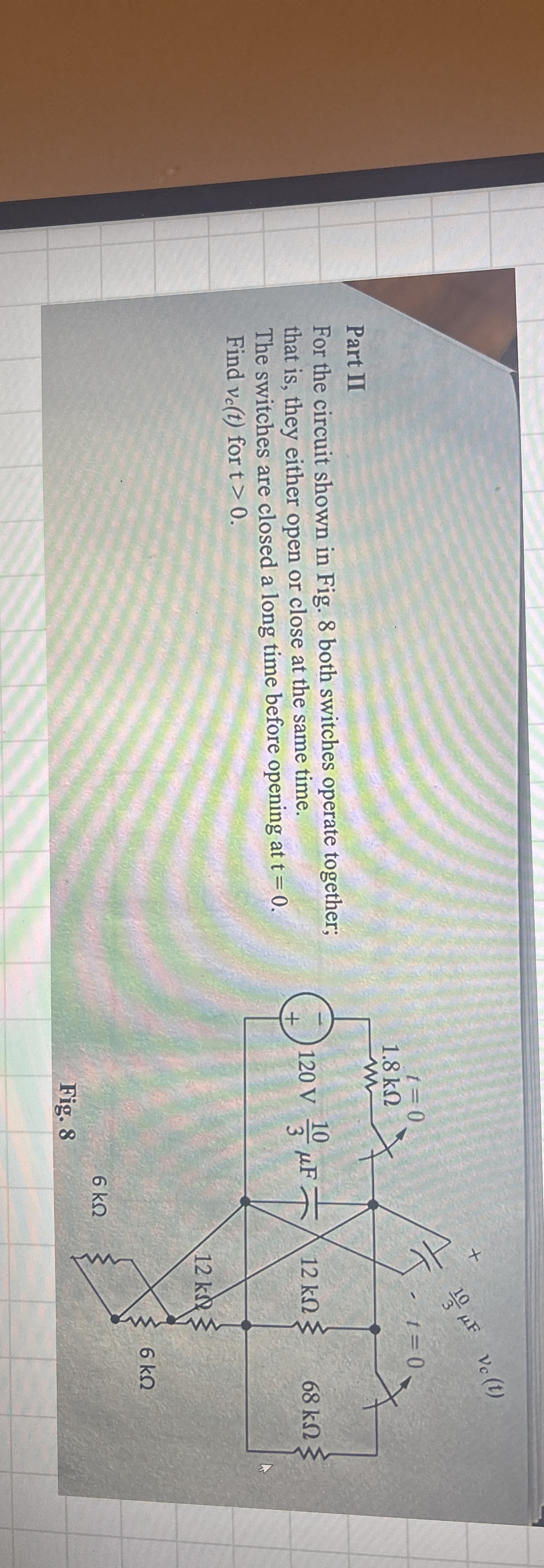 Part II For the circuit shown in Fig. 8 both