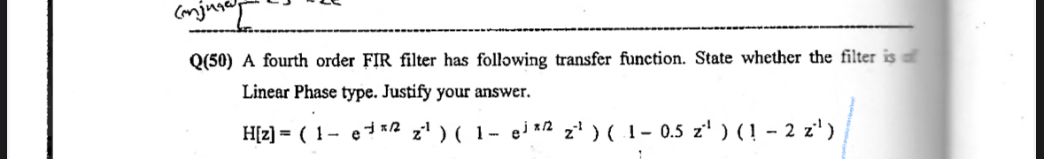 Q ( 5 0 ) A fourth order FIR filter has following
