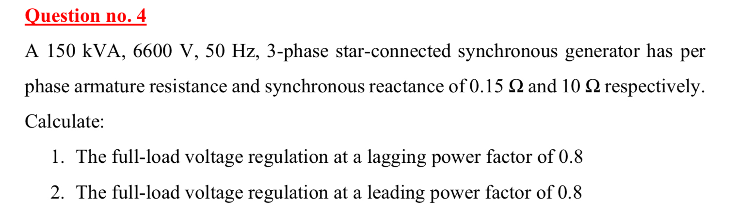 Question no . 4 A 1 5 0 kVA, 6 6 0 0 V , 5 0 H z