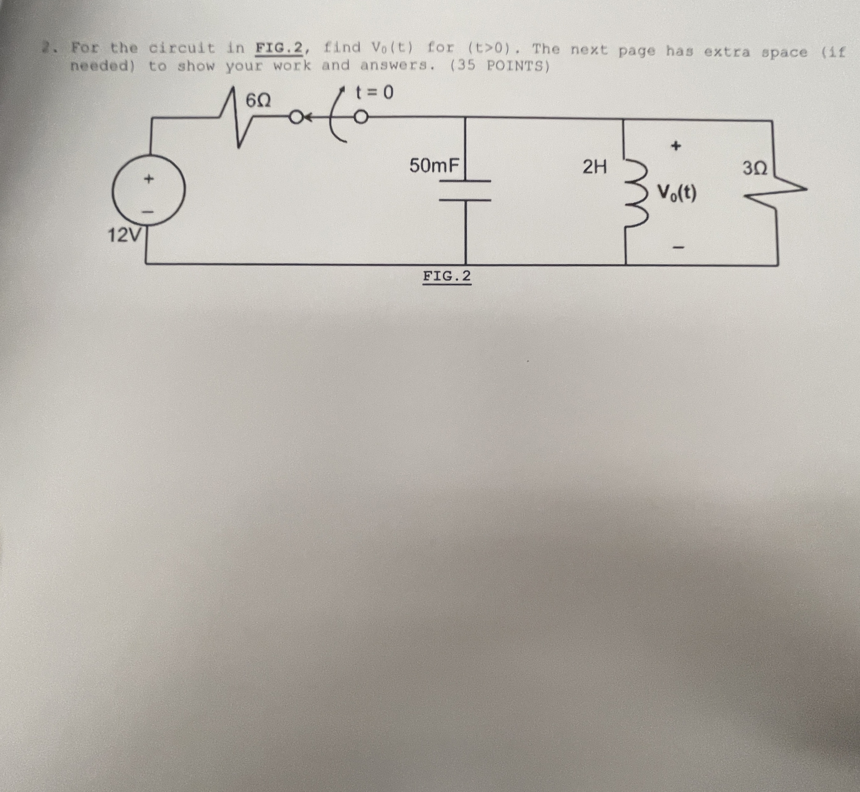 For the circult in FIG. 2 , find V 0 ( t ) for (