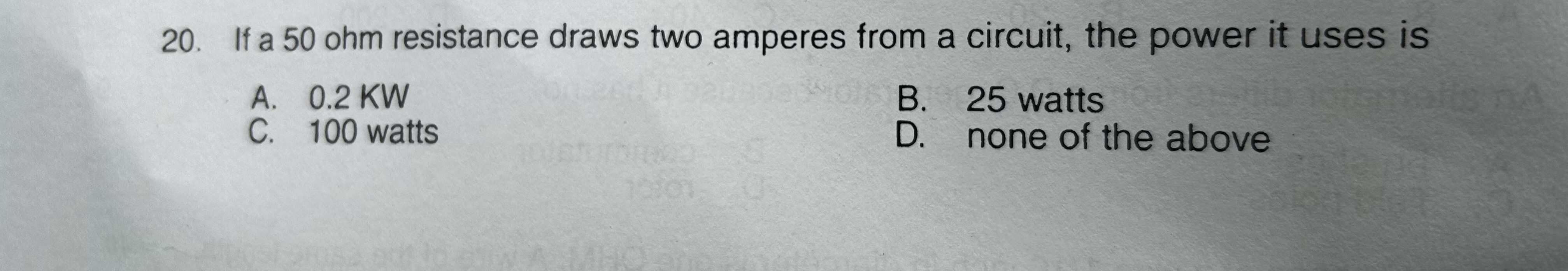 If a 5 0 ohm resistance draws two amperes from a