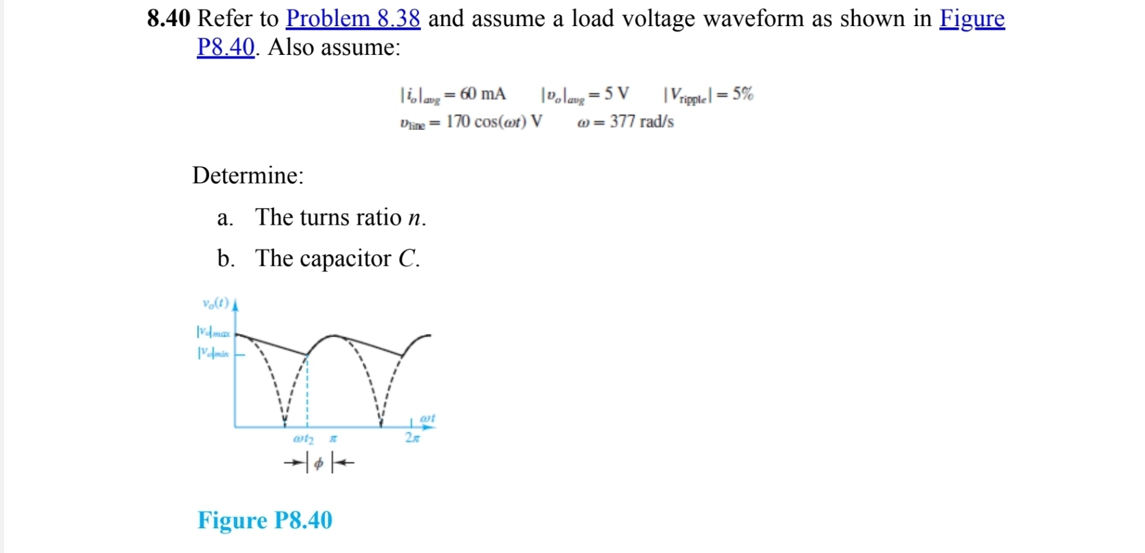 8 . 4 0 Refer to Problem 8 . 3 8 and assume a