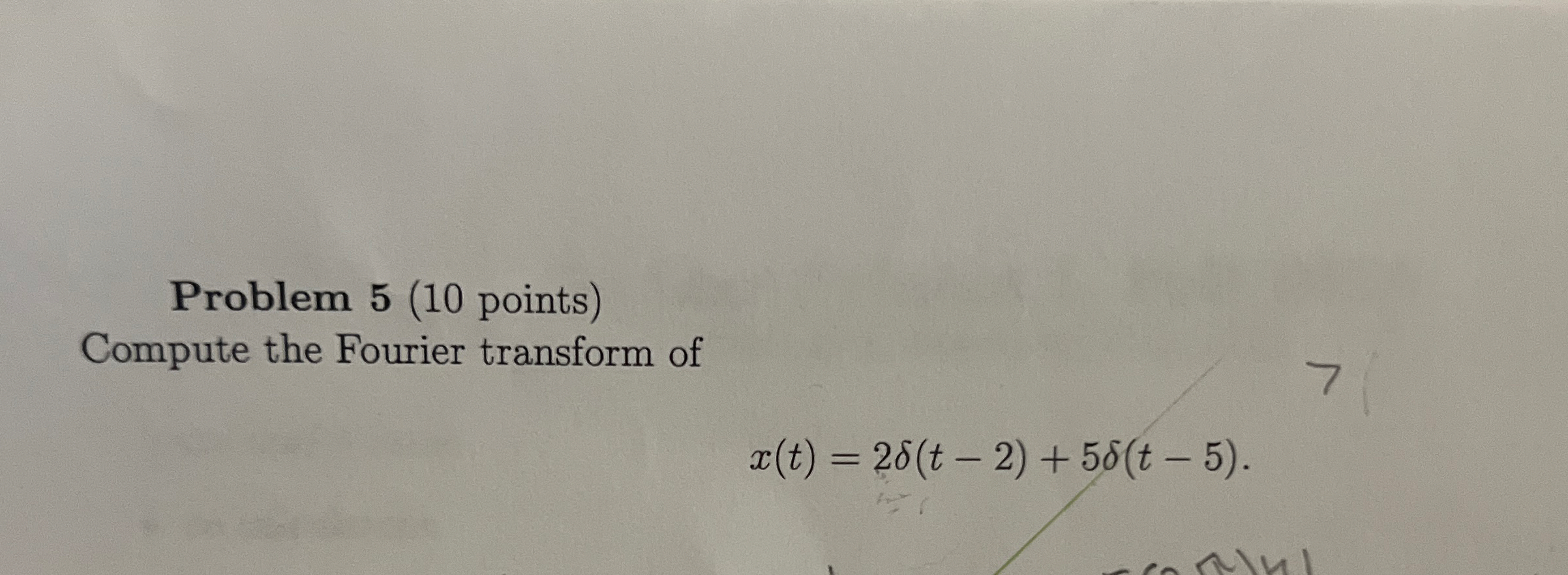 Problem 5 ( 1 0 points ) Compute the Fourier