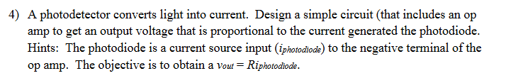 4 ) A photodetector converts light into current.