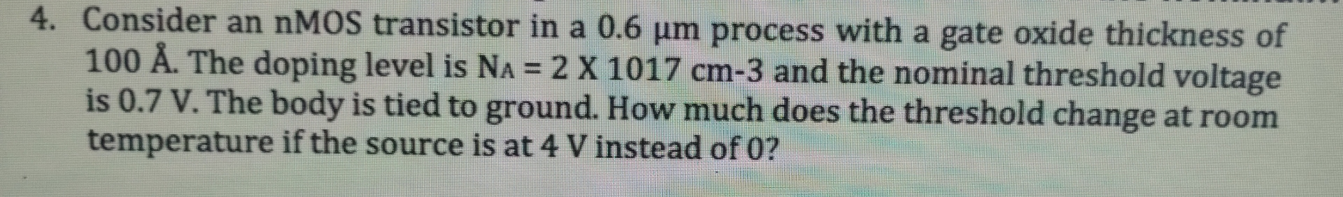 Consider an nMOS transistor in a 0 . 6 m process
