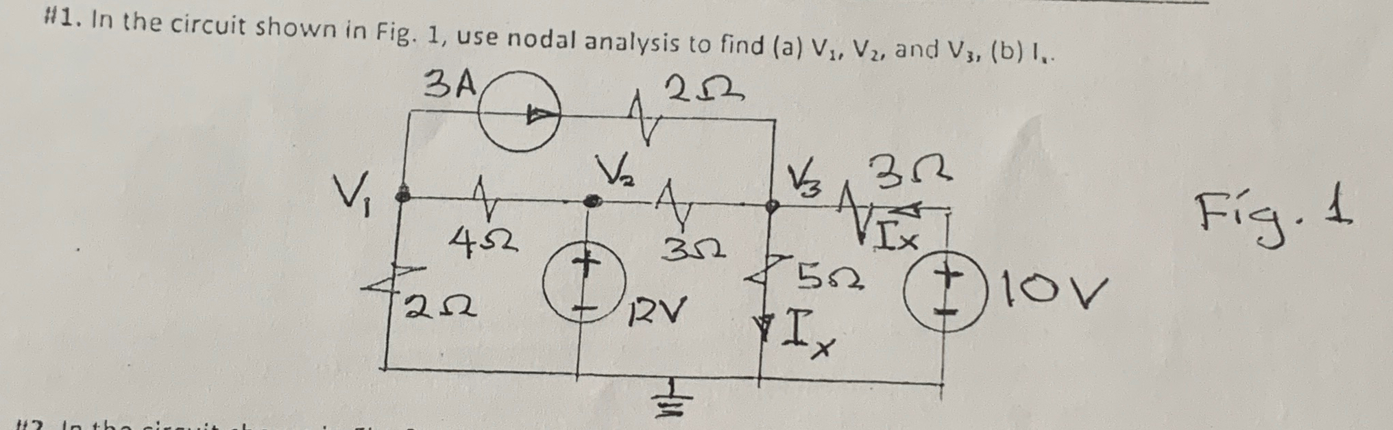 H 1 . In the circuit shown in Fig. 1 , use nodal