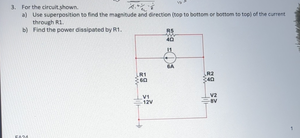 For the circuit shown. a ) Use superposition to