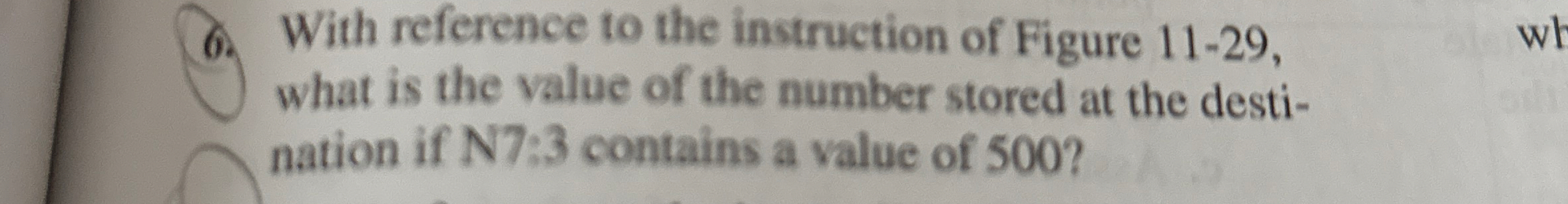 With reference to the instruction of Figure 1 1 -