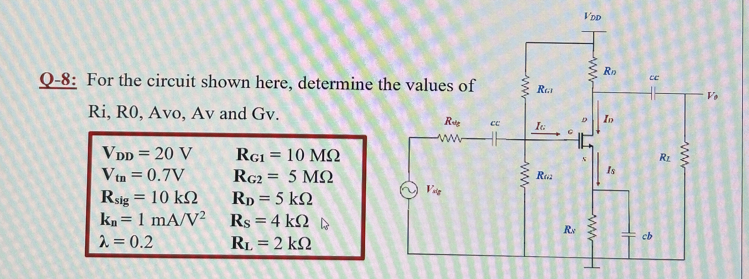 Q - 8 : For the circuit shown here, determine the