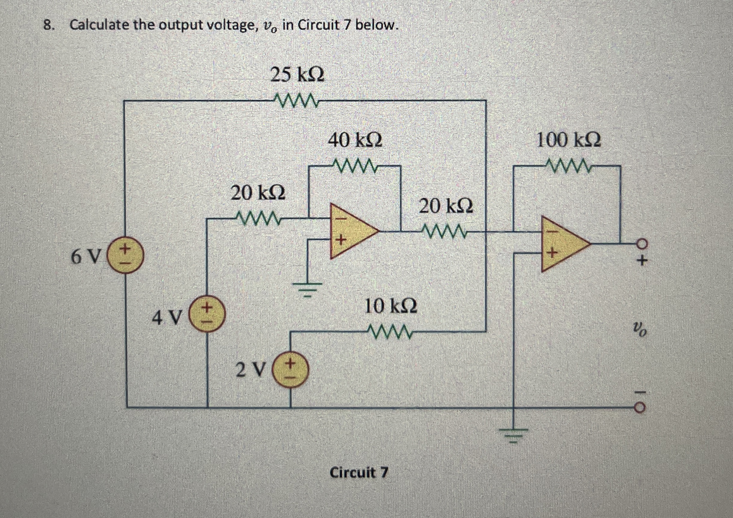 Calculate the output voltage, v o in Circuit 7