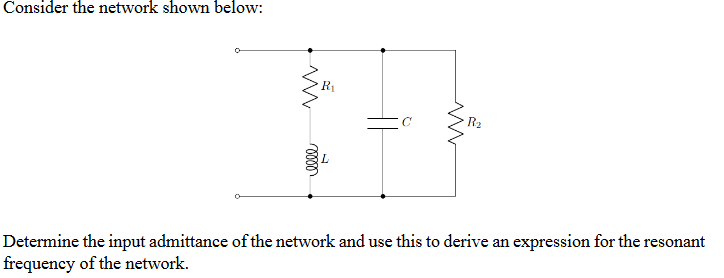 Consider the network shown below: Determine the