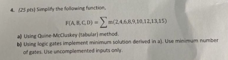 ( 2 5 pts ) Simplify the following function, F (