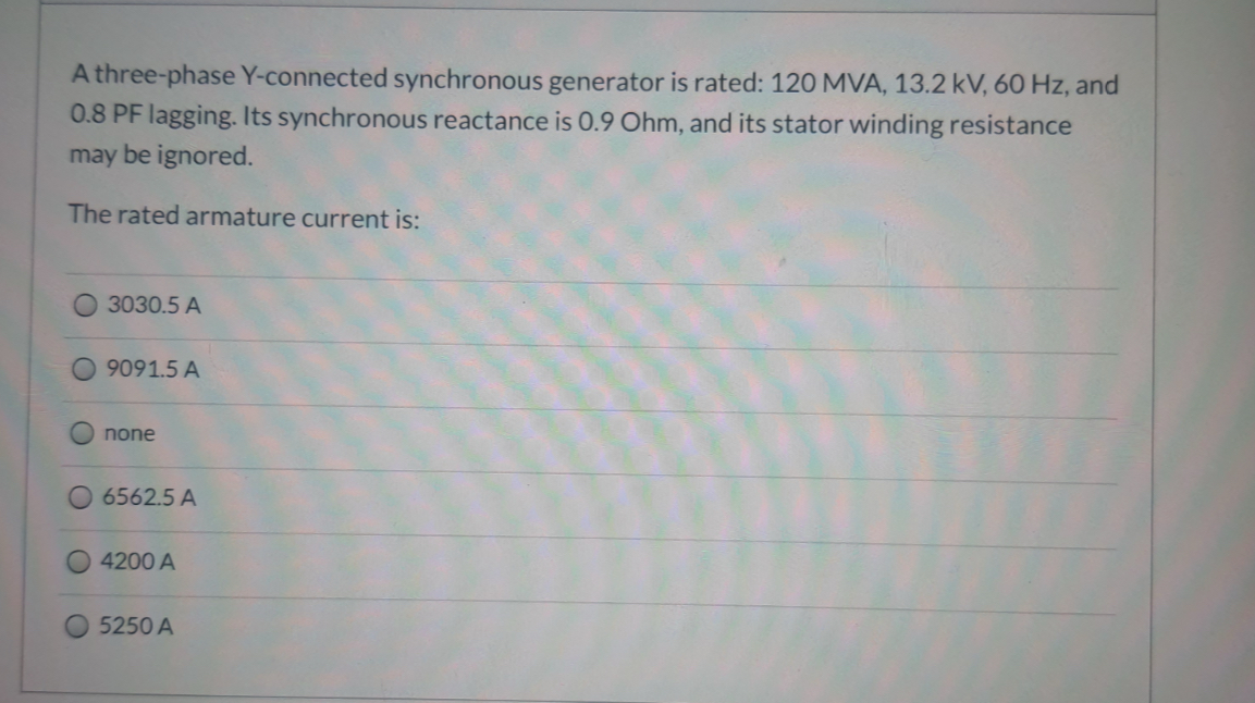 A three - phase Y - connected synchronous