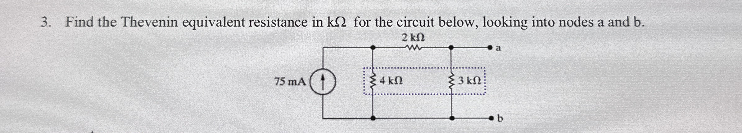 Find the Thevenin equivalent resistance in k for
