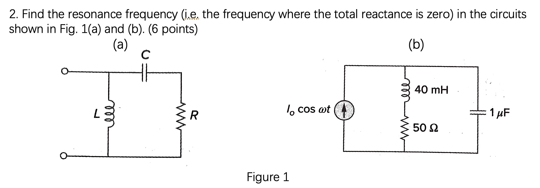 2 . Find the resonance frequency ( ie . the