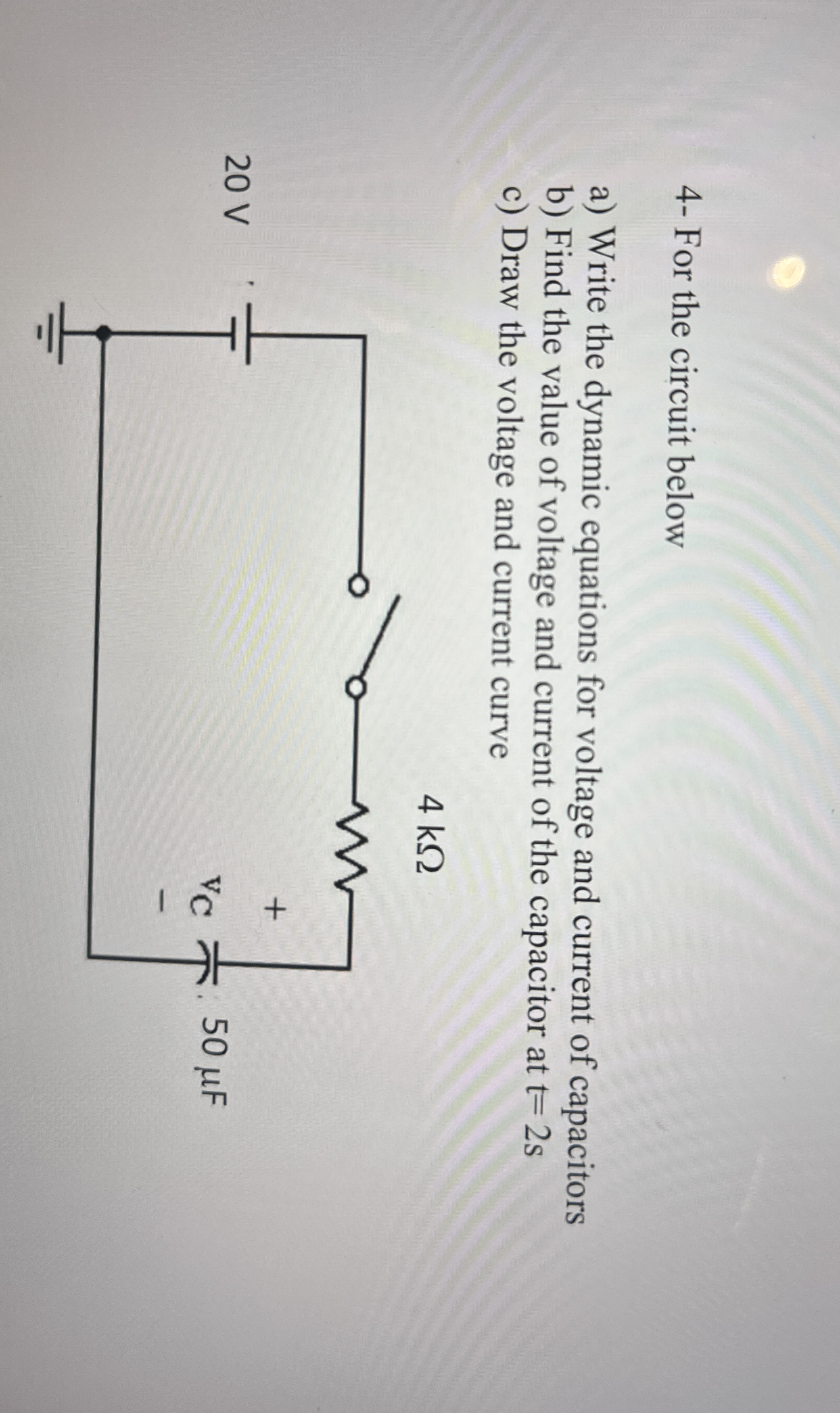 For the circuit below a ) Write the dynamic