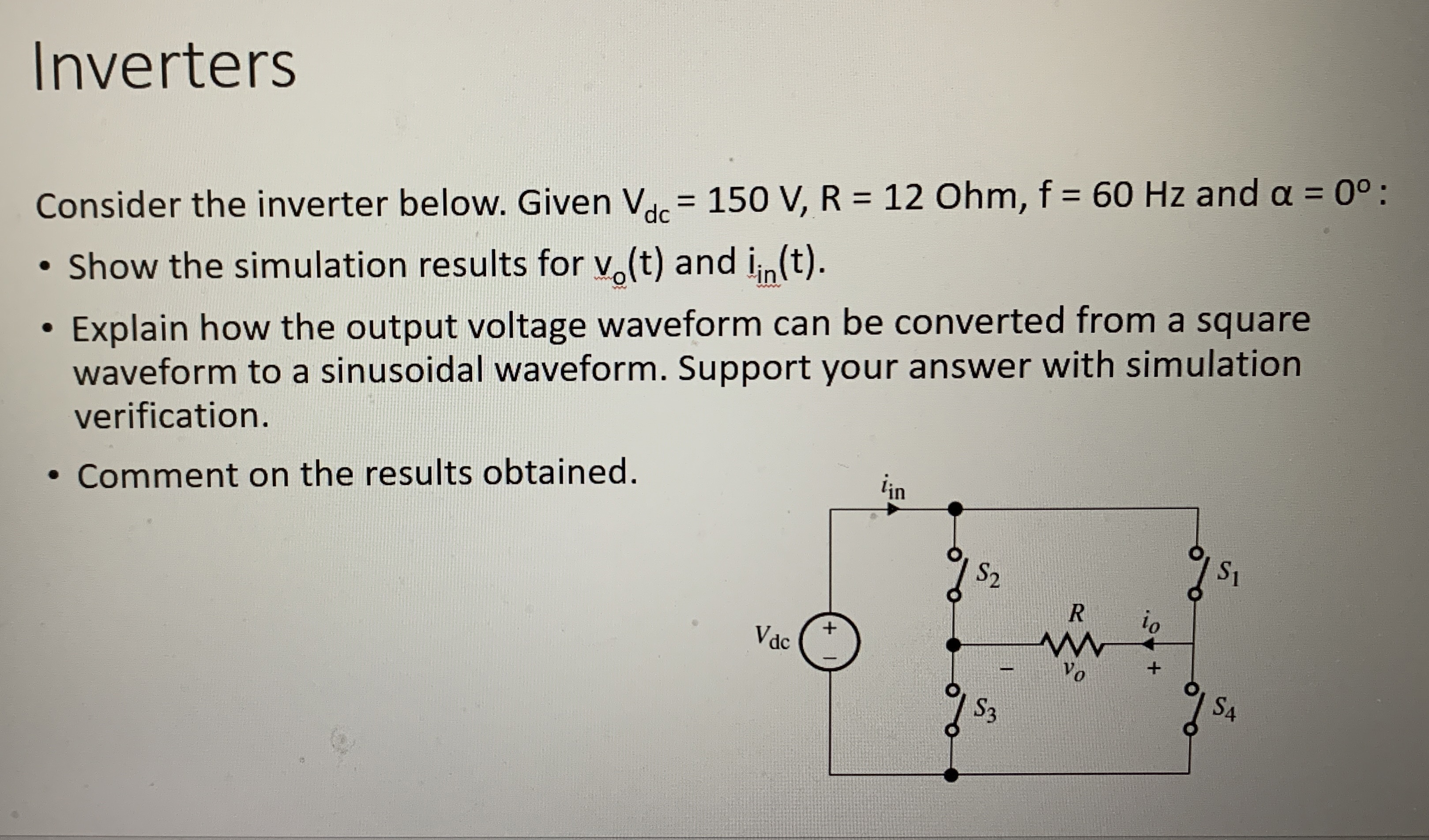 Inverters Consider the inverter below. Given V d