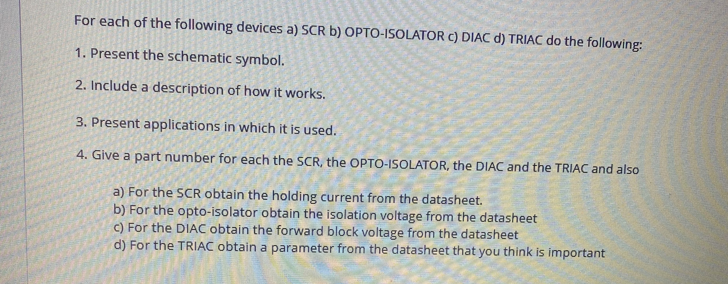 For each of the following devices a ) SCR b )