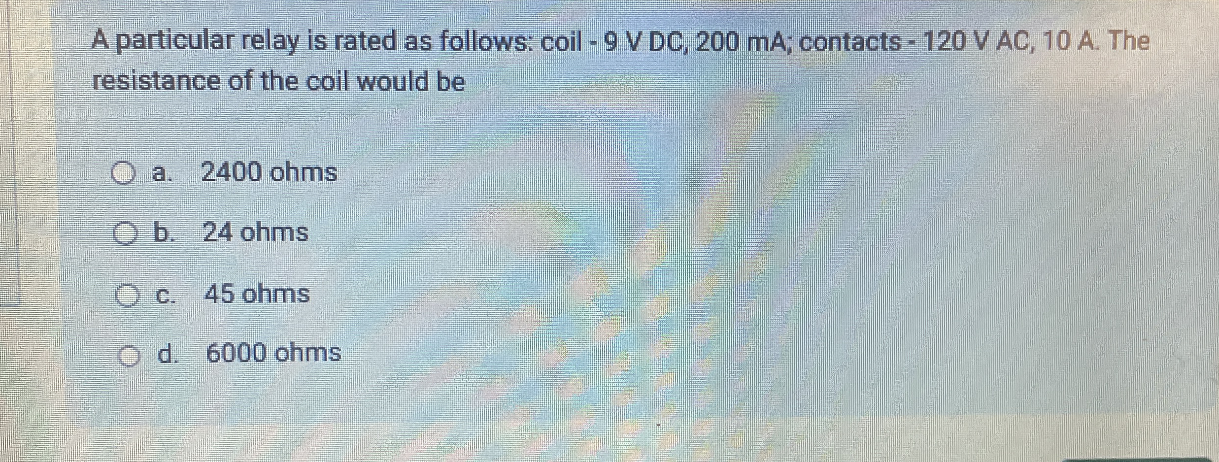 A particular relay is rated as follows: coil - 9