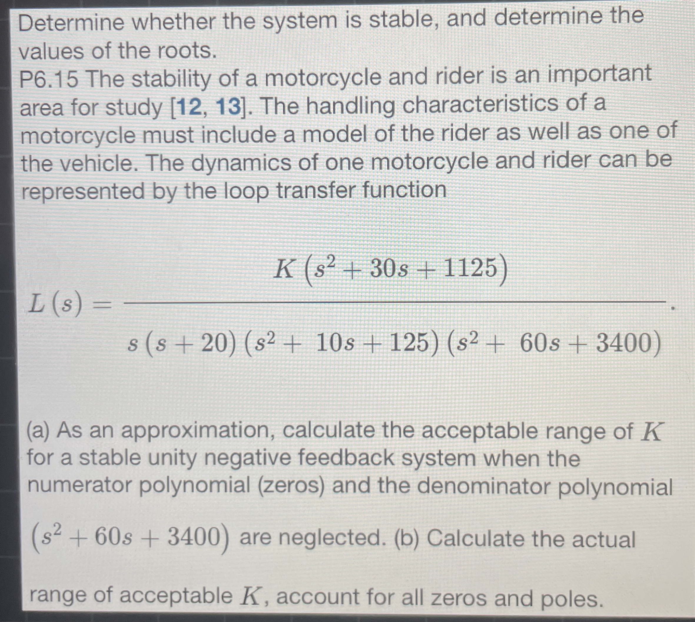 Determine whether the system is stable, and